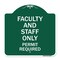 Signmission Faculty and Staff Parking Permit Required, Green & White Aluminum Sign, 18" x 18", GW-1818-24027 A-DES-GW-1818-24027 - alternate 1